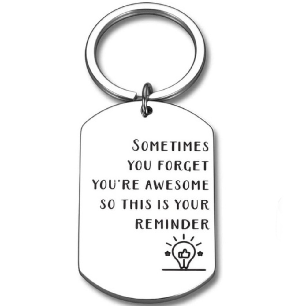 Keychain Gifts Sometimes You Forget You’re Awesome